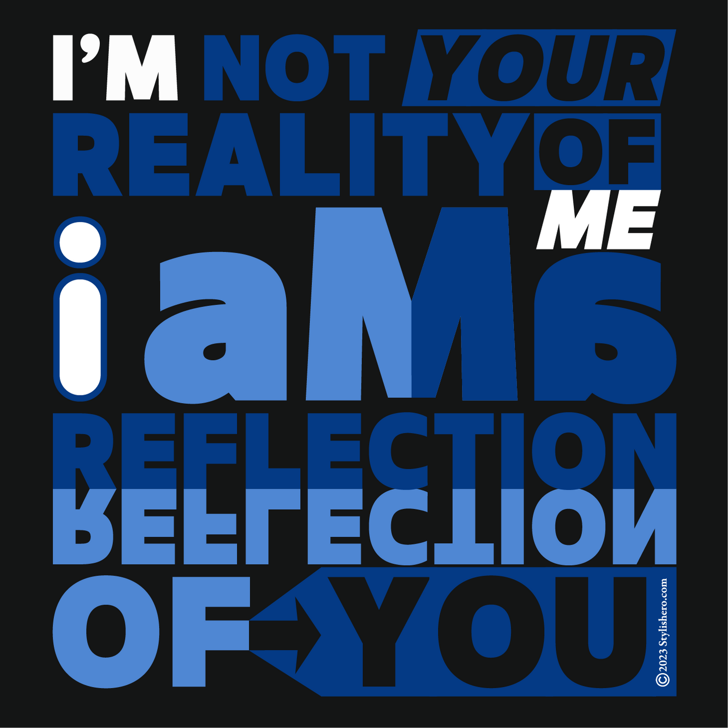 I am a Reflection of You - Bella Canvas 3001 (100% Cotton)